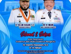 Selamat Atas Dilantiknya Gubernur dan Wakil Gubernur Provinsi Bengkulu