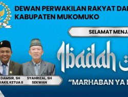 DPRD Kabupaten Mukomuko Mengucapkan Selamat Menunaikan Ibadah Puasa 1446 H